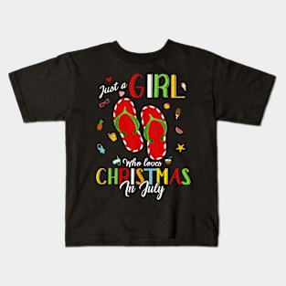 Just A Girl Who Loves Christmas In July Shirt Summer Gift Kids T-Shirt